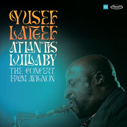 AgeBXEoC RT[gEtEABj / ZtEeB[t (The 1972 Avignon Concert / Yusef Lateef Quartet) [2CD] [Import] [Live] [{сEt]